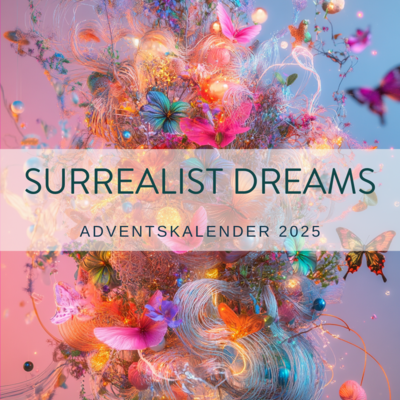 Adventskalender 2025 - Surrealist Dreams (roving)
